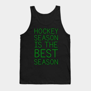 HOCKEY SEASON IS THE BEST SEASON Tank Top